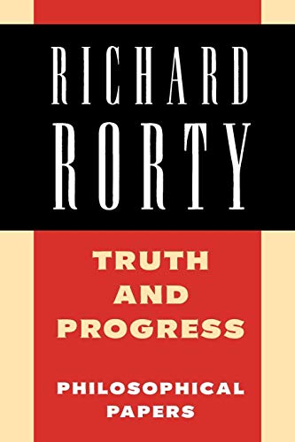Truth and Progress: Philosophical Papers (Richard Rorty: Philosophical Papers Set 4 Paperbacks) von Cambridge University Press